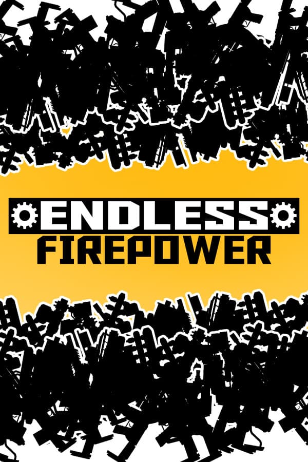 Endless Firepower