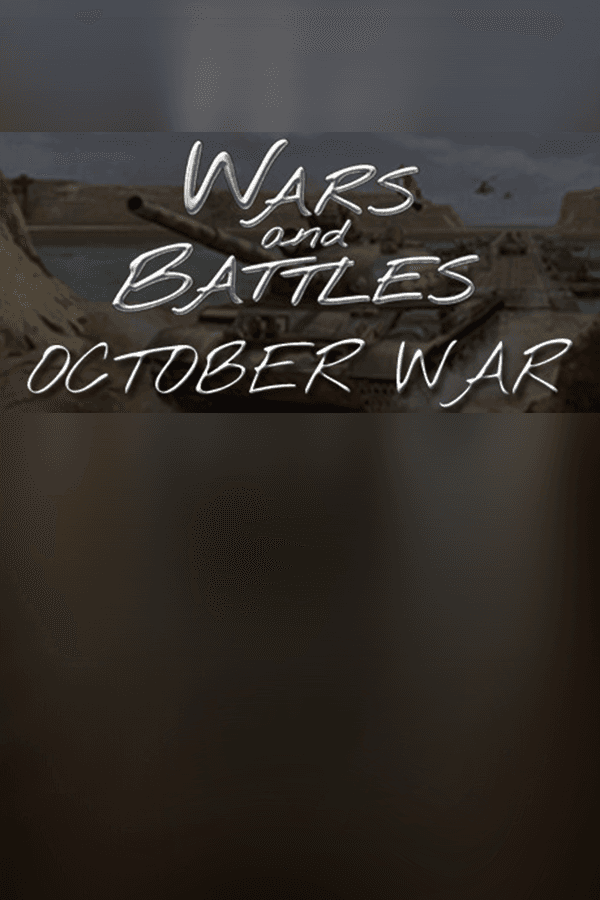Wars and Battles: October War