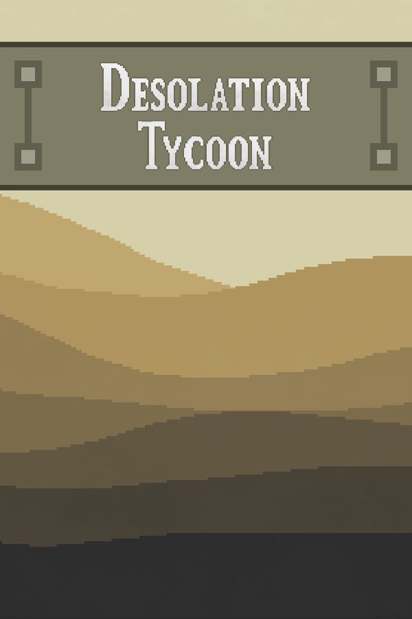 Desolation Tycoon
