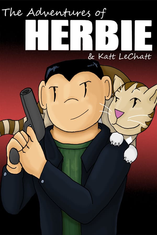 The Adventures of Herbie & Katt LeChatt