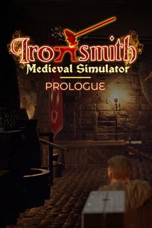 Ironsmith Medieval Simulator: Prologue