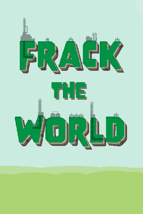 Frack the World