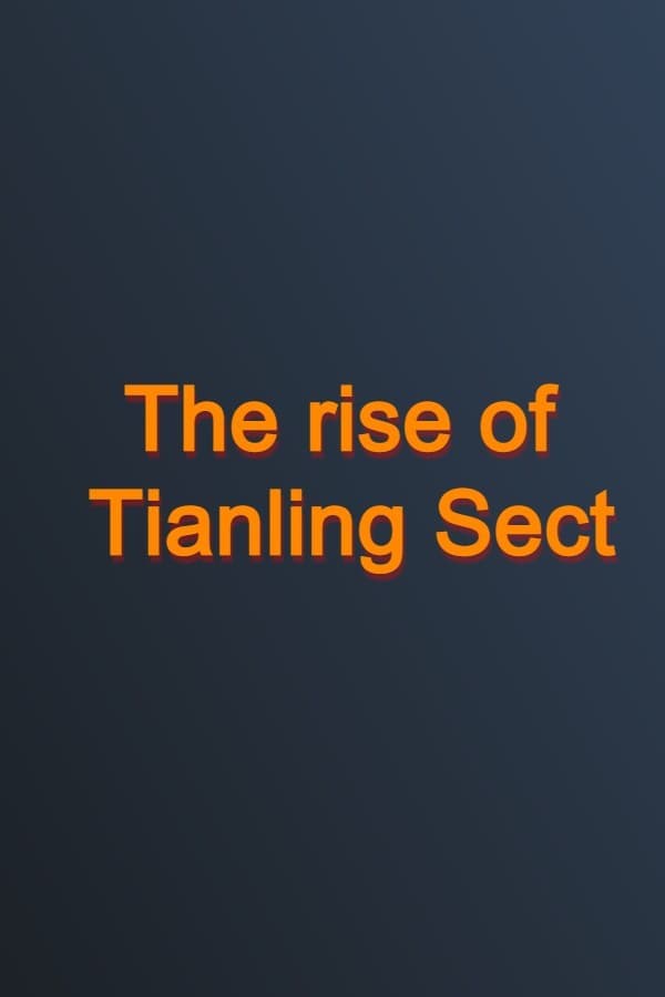 The rise of Tianling Sect