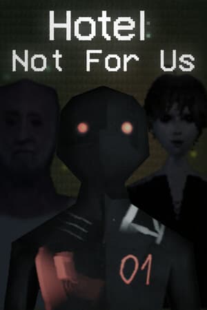 Hotel: Not For Us
