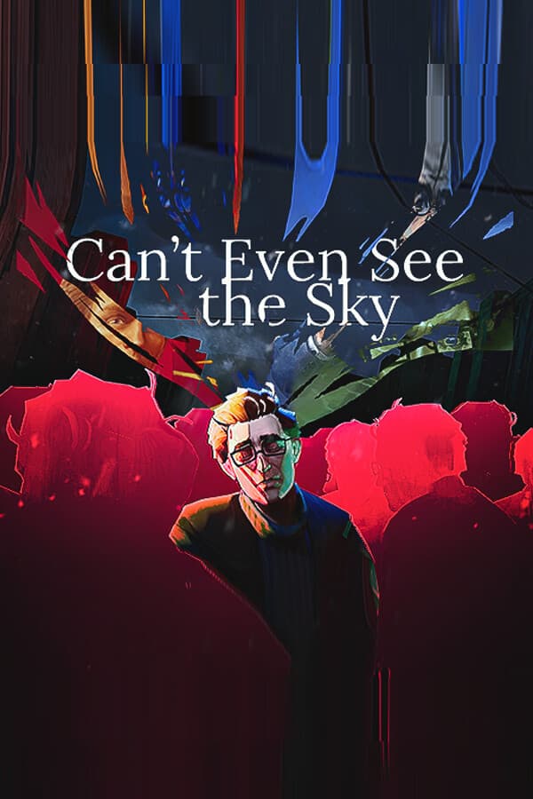Can't Even See the Sky