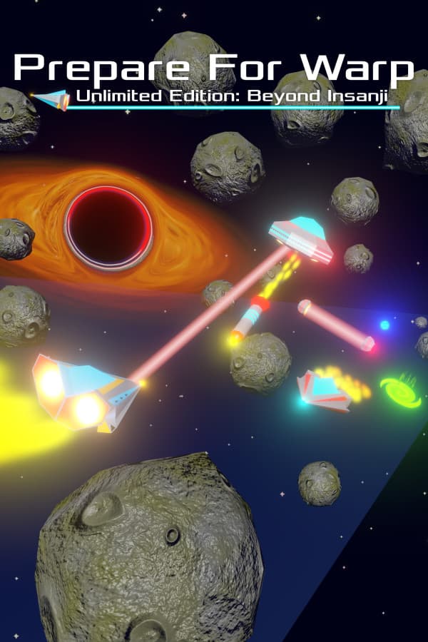 Prepare For Warp: Unlimited Edition: Beyond Insanji