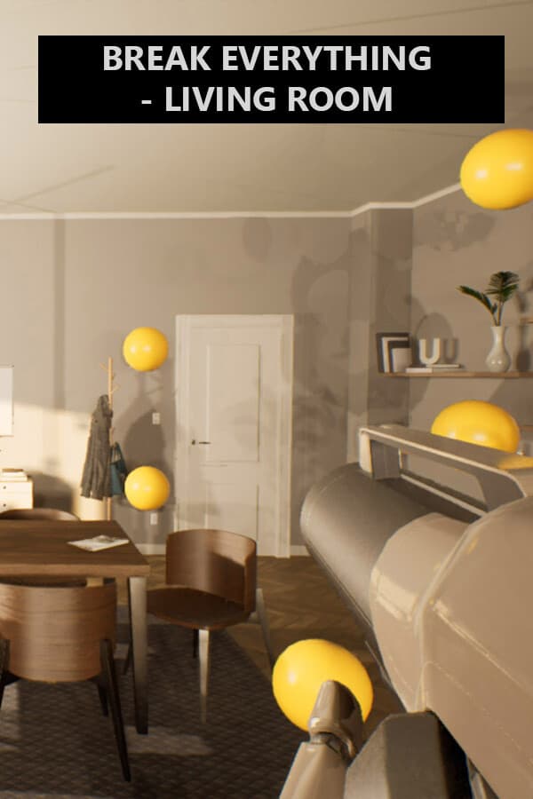 Break Everything - Living room