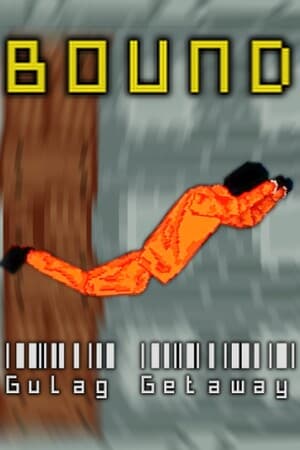 Bound: Gulag Getaway