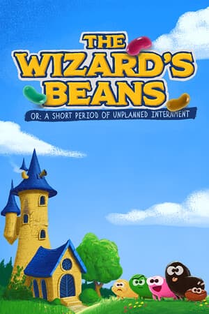 The Wizard’s Beans Or: A Short Period of Unplanned Internment