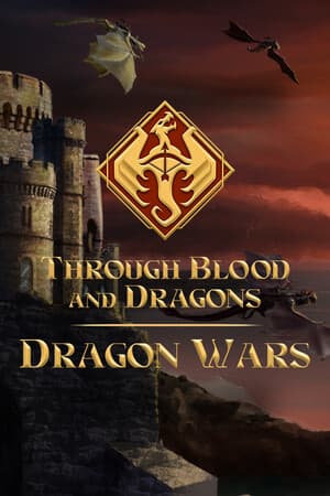 Through Blood and Dragons - Dragon Wars