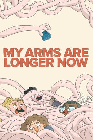My Arms Are Longer Now