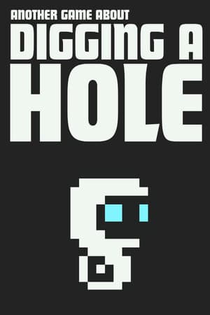Another Game About Digging A Hole