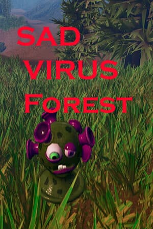 Sad Virus Forest