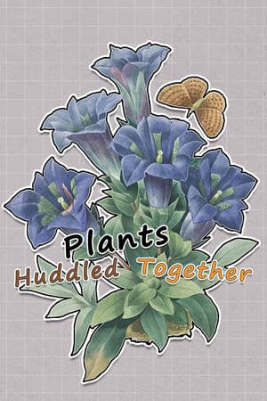 Plants Huddled Together