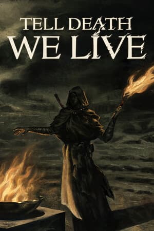 Tell Death We Live