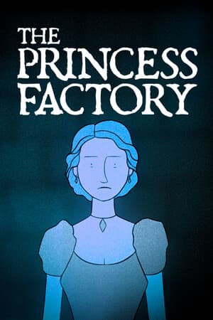 The Princess Factory