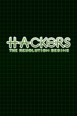 Hackers: The Revolution Begins