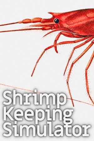 Shrimp Keeping Simulator