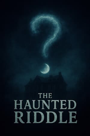 The Haunted Riddle