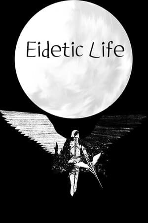 Eidetic Life