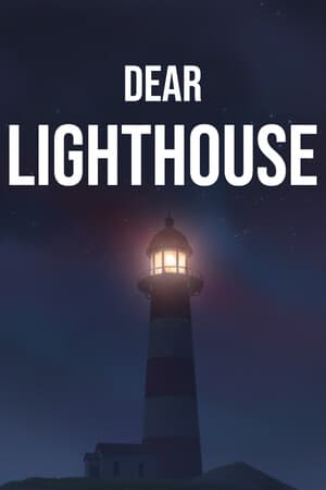 Dear Lighthouse