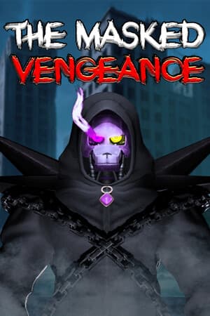 The Masked Vengeance: Chapter 1