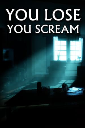 YOU LOSE YOU SCREAM