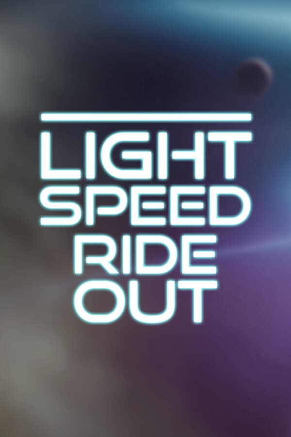 Light Speed Ride Out