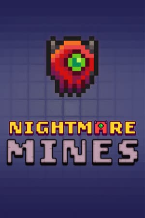 Nightmare Mines