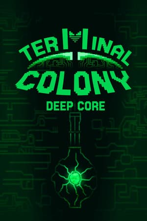 Terminal Colony Deep Core