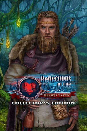 Reflections of Life: Hearts Taken Collector's Edition