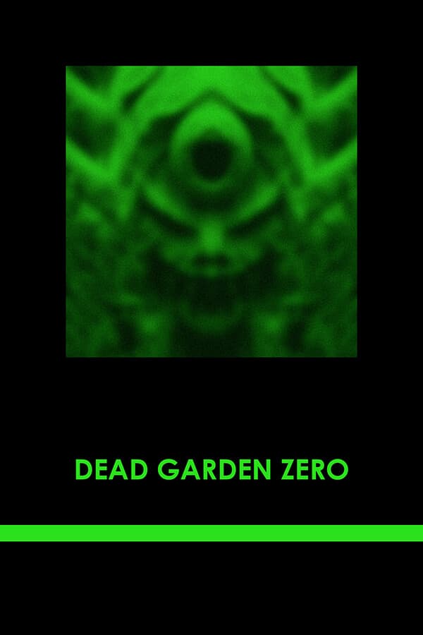 Dead Garden Zero