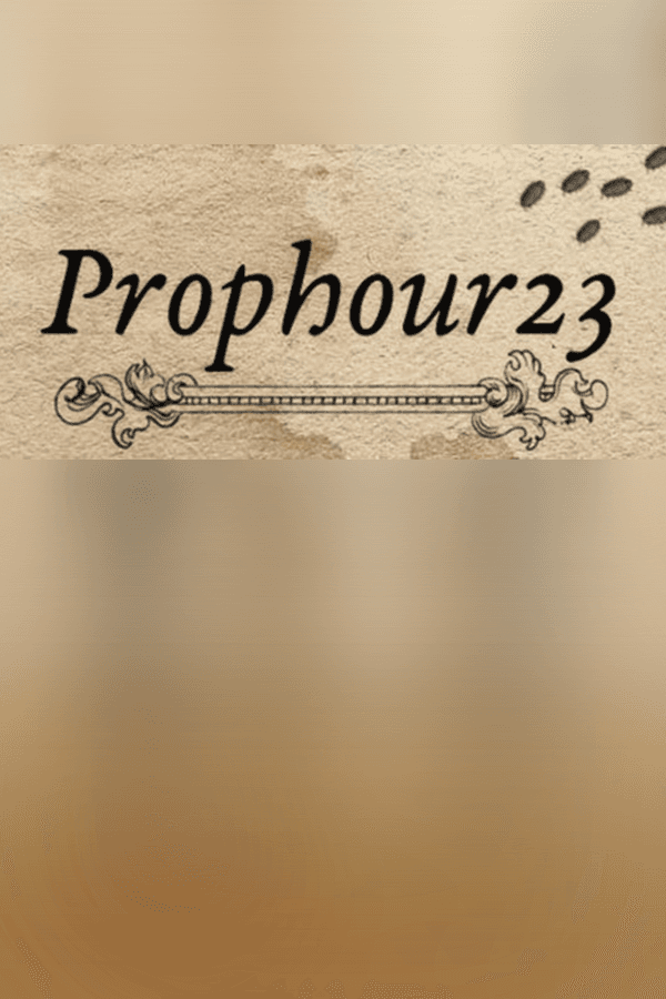 Prophour23