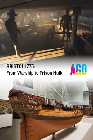 AGO BRISTOL 1775: From Warship to Prison Hulk