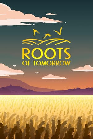 Roots of Tomorrow