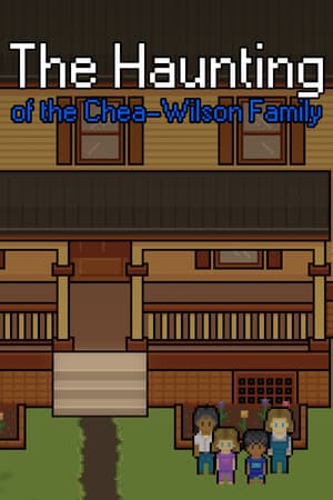 The Haunting of the Chea-Wilson Family