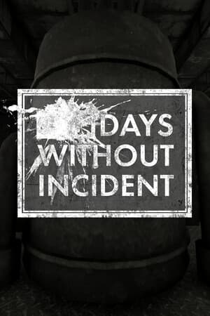 Days Without Incident