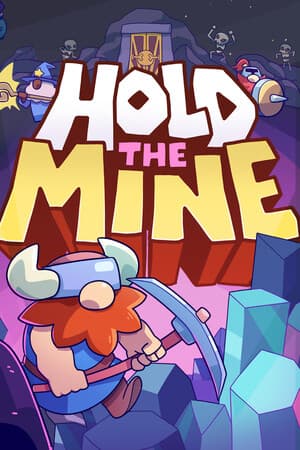 Hold The Mine