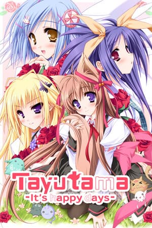 Tayutama:It's happy days