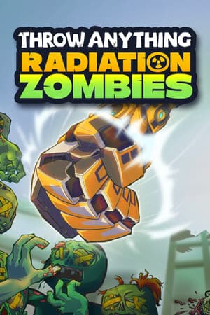 Throw Anything: Radiation Zombies