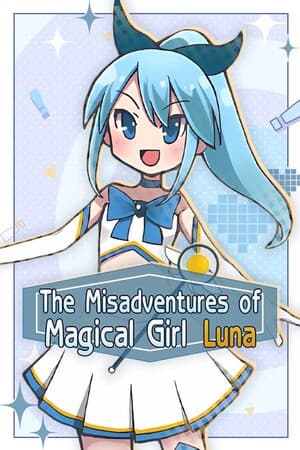 The Misadventures of Magical Girl Luna