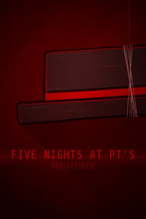 Five Nights At PT's Remastered
