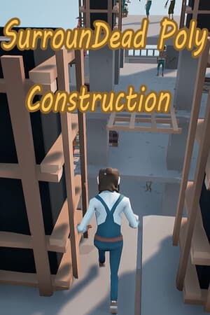SurrounDead Poly Construction
