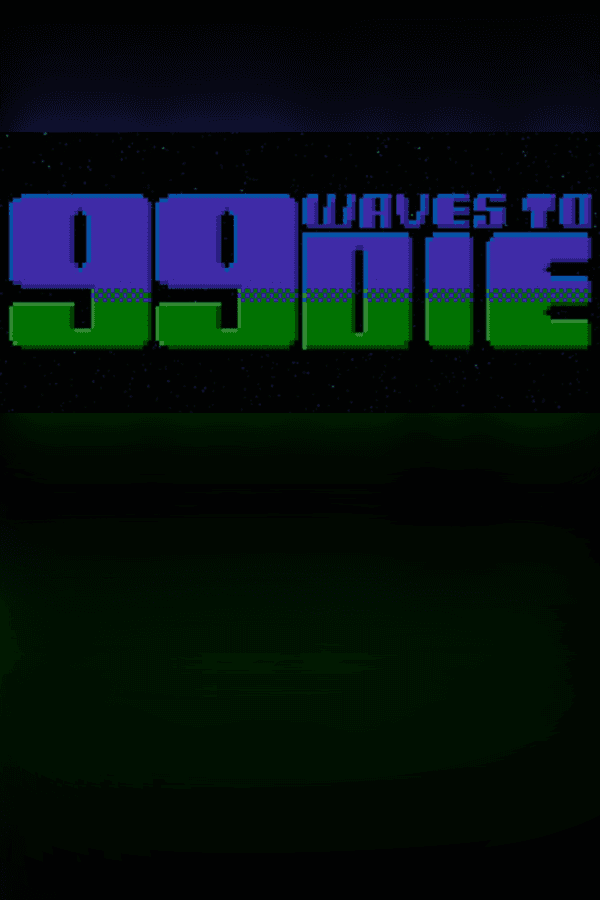 99 Waves to Die