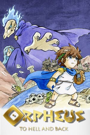 ORPHEUS: TO HELL AND BACK