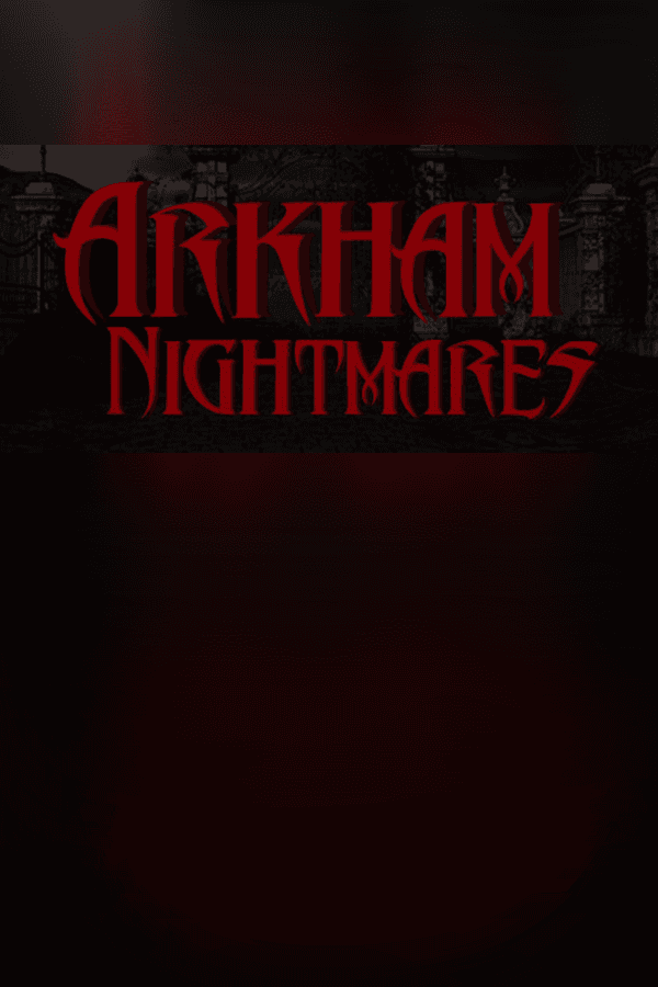Arkham Nightmares