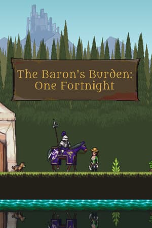The Baron's Burden: One Fortnight