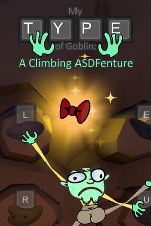 My Type of Goblin: A Climbing ASDFenture