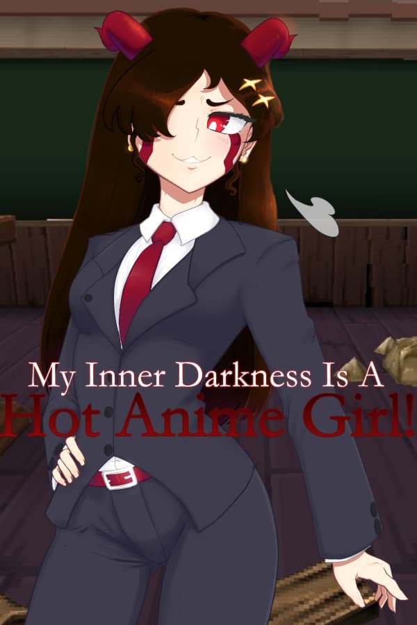 My Inner Darkness Is A Hot Anime Girl!