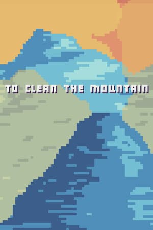 To Clean The Mountain